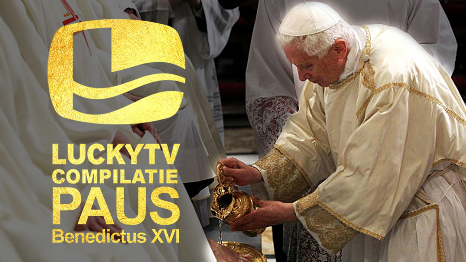LuckyTV compilatie Paus Benedictus XVI