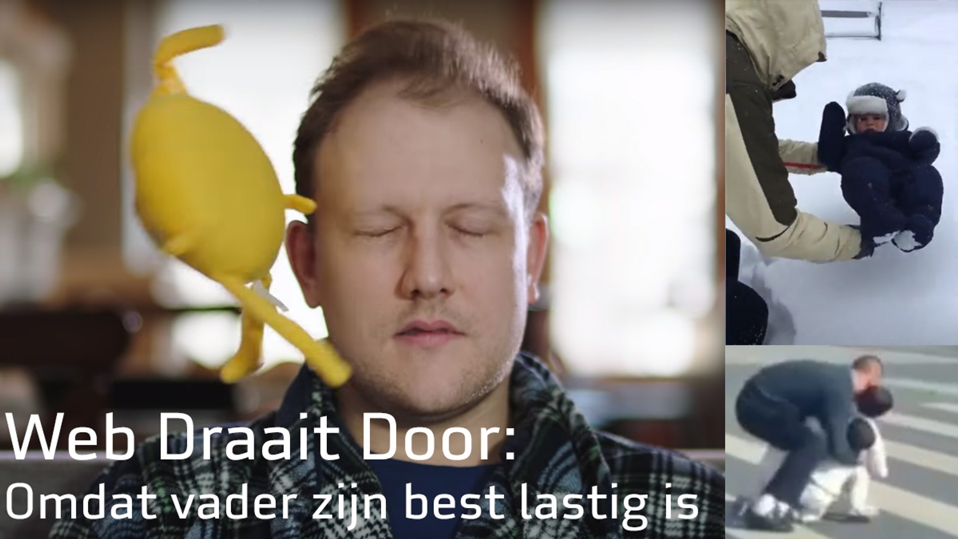 Web Draait Door Vader Zijn Is Af En Toe Best Lastig De Wereld Draait Door Bnnvara