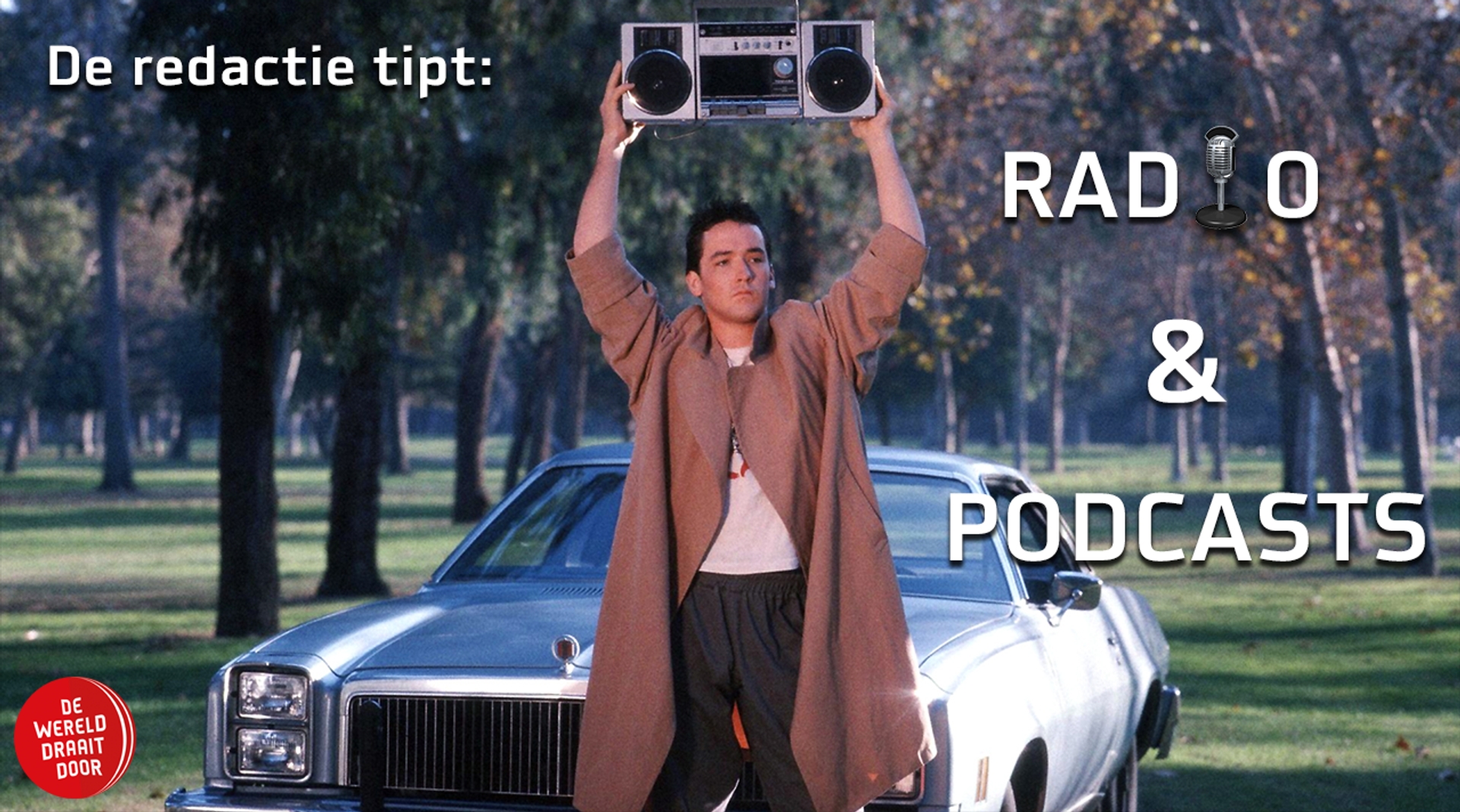 Afbeelding van De Redactie Tipt: Radio & Podcasts
