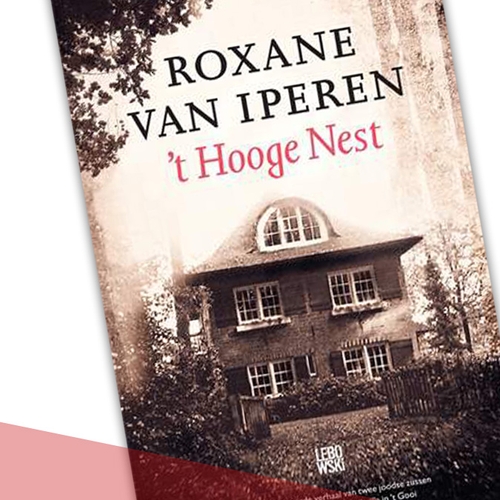 Boek: 't Hooge nest - Roxane van Iperen