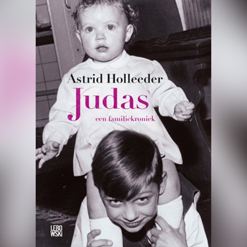 Boek: Judas - Astrid Holleeder