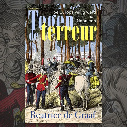 Tegen de terreur - Beatrice de Graaf